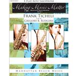 Making Music Matter Alto Sax, Book 1