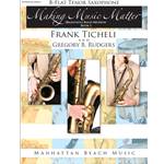 Making Music Matter Tenor Sax, Book 1