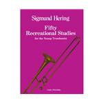 Fifty Recreational Studies for the Young Trombonist
