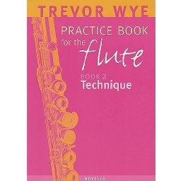 Trevor Wye Practice Book for the Flute 2 Technique