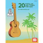 20 Popular Uke Tunes for Kids (Book + Online Audio)