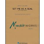 Set Me As A Seal - Rene Clausen - Concert Band