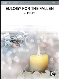Eulogy for the Fallen - Gary Fagan - Concert Band