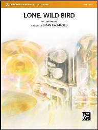 Lone, Wild Bird - arr. Brian Balmages - Concert Band