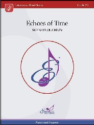 Echoes of Time - Sean O'Loughlin - Concert Band