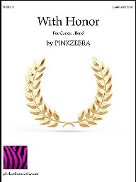 With Honor - Pinkzebra - Concert Band