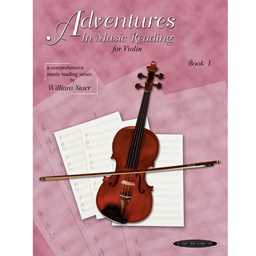 Adventures in Music Reading for Violin - Book 1