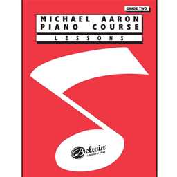 Michael Aaron Piano Course: Lessons, Grade 2