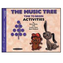 The Music Tree: Activities Book, Time to Begin