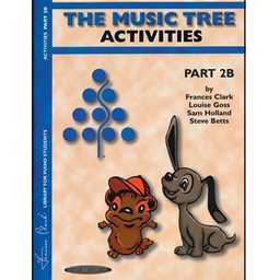 The Music Tree: Activities Book, Part 2B