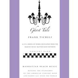 Ghost Tale - Ticheli - Concert Band