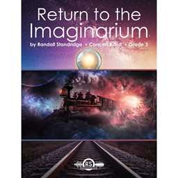 Return to the Imaginarium - Standridge - Concert Band