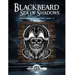 Blackbeard: Sea of Shadows - Standridge - Concert Band