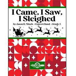 I Came, I Saw, I Sleighed - Nitsch - Concert Band