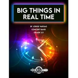 Big Things in Real Time - Vargas - Concert Band