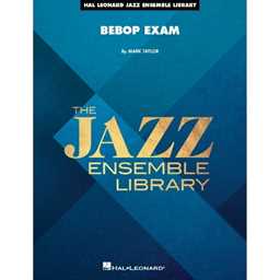 Bebop Exam - Taylor - Jazz Ensemble