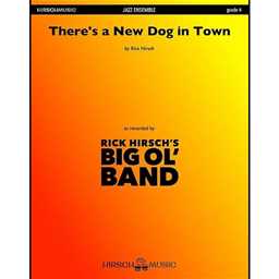 There's a New Dog in Town - Hirsch - Jazz Ensemble