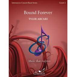 Bound Forever - Arcari - Concert Band