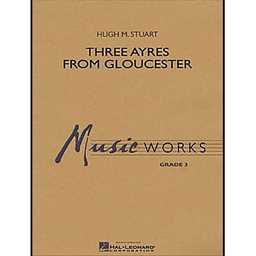 Three Ayres From Gloucester - Stuart - Concert Band