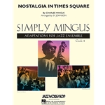 Nostalgia in Times Square by Charles Mingus arr. Sy Johnson