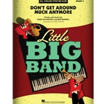 Don't Get Around Much Anymore - Little Big Band arr. Mark Taylor