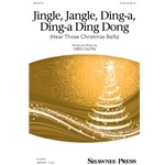 Jingle Jangle Ding-a Ding-a Ding Dong (Hear those Christmas Bells) by Gilpin 2 Part