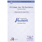 O Come All Ye Faithful (SATB) by John Francis Wade arr. by Jamey Ray