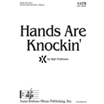 Hands Are Knockin' (SATB) by Kyle Pederson SATB