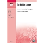 The Holiday Season by Kay Thompson arr. by Mark Hayes SATB