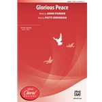 Glorious Peace (SATB) by Patti Drennen SATB