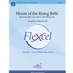 House of the Rising Bells (Flex-Band) arr. Tyler Arcari