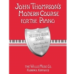 John Thompson's Modern Course for the Piano - Second Grade