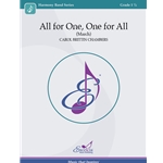 All For One, One For All Concert Band by Carol Brittin Chambers