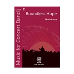 Boundless Hope Concert Band by Mark Lortz