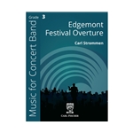 Edgemont Festival Overture Concert Band by Carl Strommen