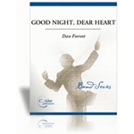 Good Night Dear Heart Concert Band by Dan Forrest