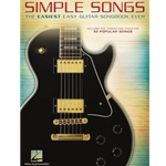 Simple Songs: The Easiest Easy Guitar Songbook Ever
