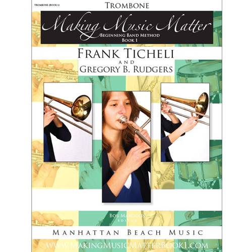 Making Music Matter Trombone, Book 1