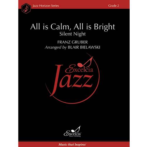 All is Calm, All is Bright arr. Blair Bielwaski