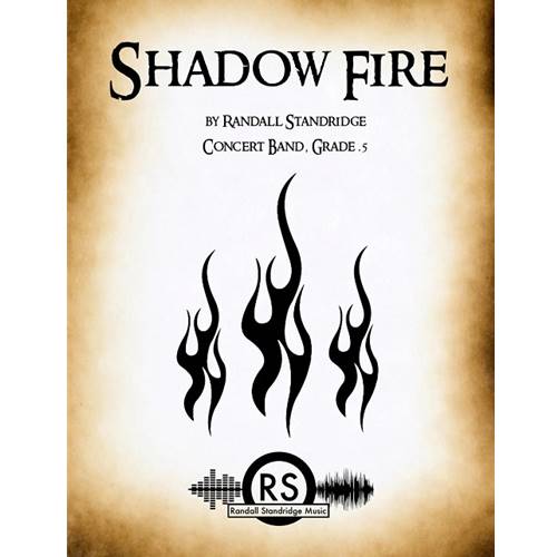 Shadow Fire by Randall Standridge