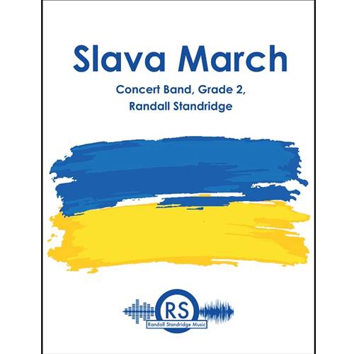 Slava March - Concert Band - Randall Standridge