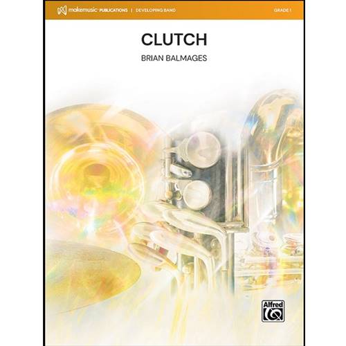 Clutch - Concert Band - Brian Balmages
