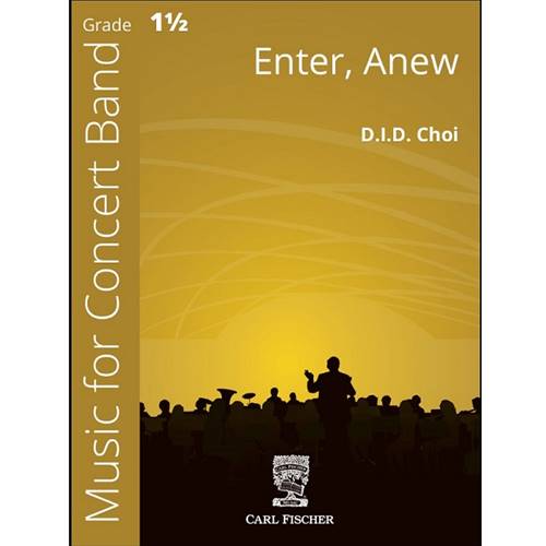 Enter Anew - D.I.D. Choi - Concert Band