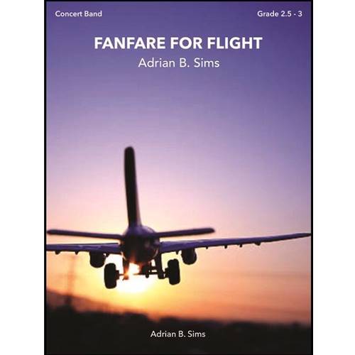 Fanfare for Flight - Adrian Sims - Concert Band