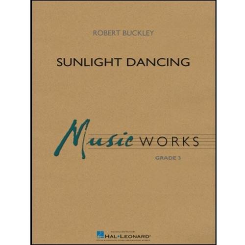 Sunlight Dancing - Robert Buckley - Concert Band