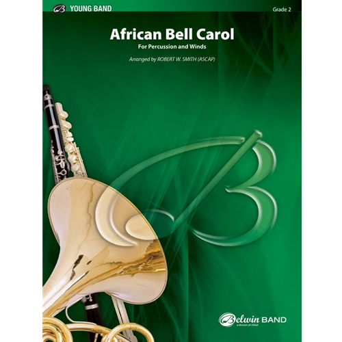 African Bell Carol arr. Robert W. Smith
