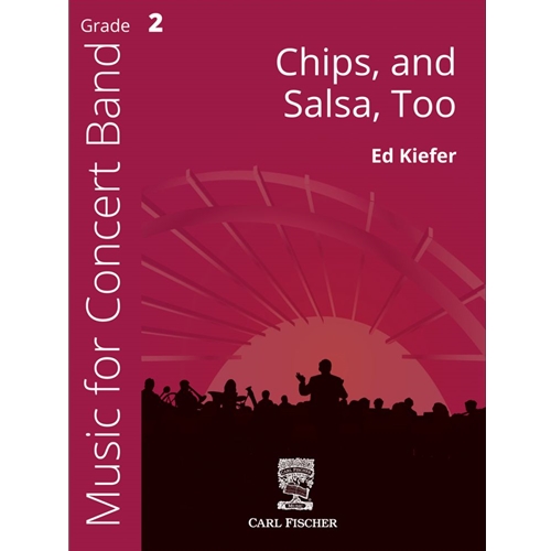 Chips, and Salsa, Too by Ed Kiefer