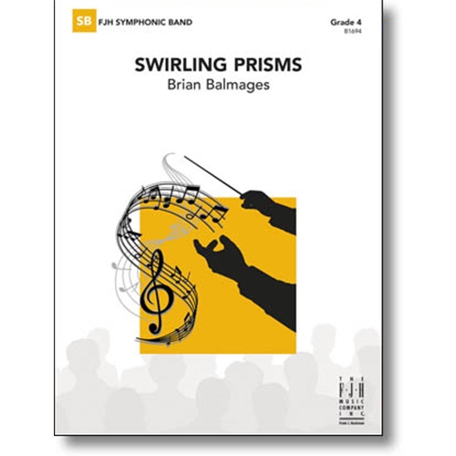 Swirling Prisms - Brian Balmages - Concert Band
