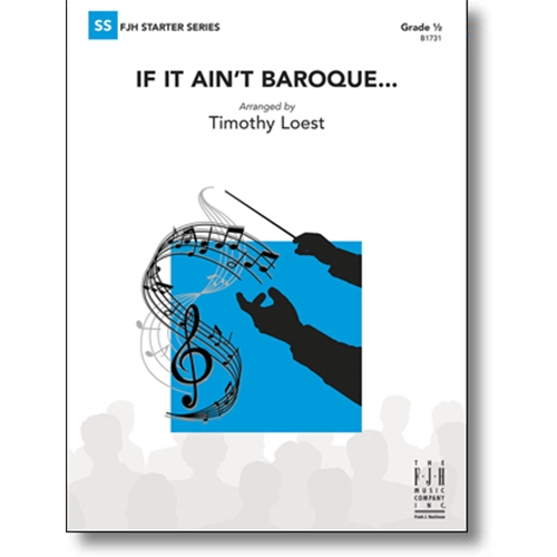 If It Ain’t Baroque... by Timothy Loest