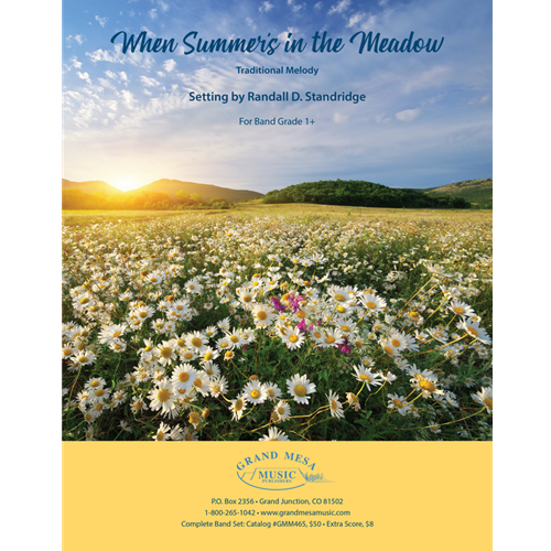 When Summer's In the Meadow by Randall D. Standridge